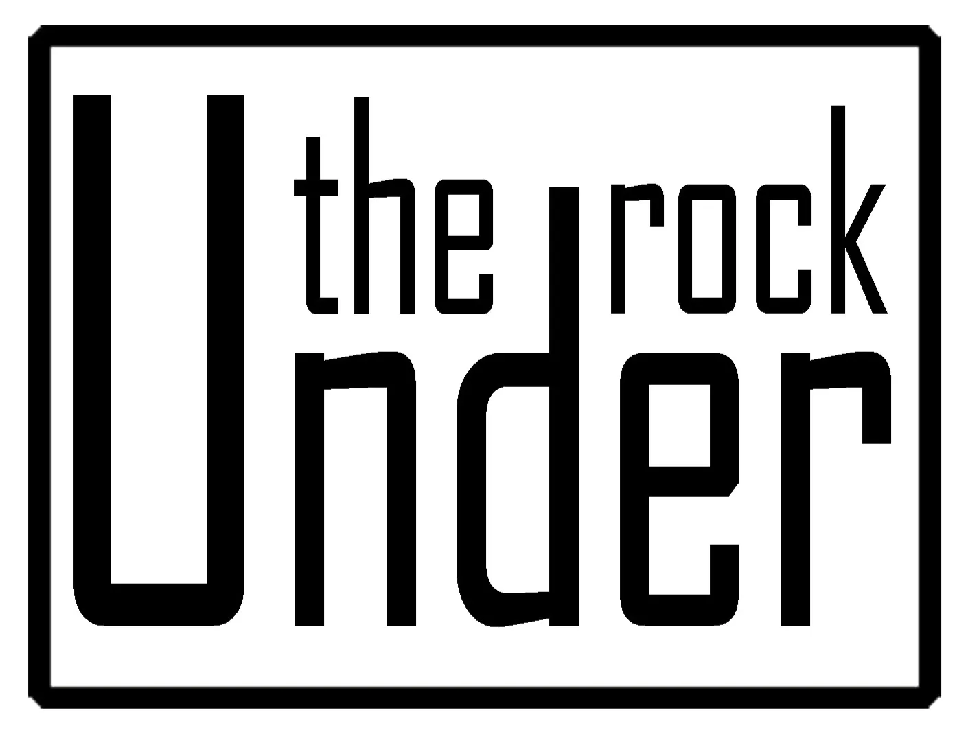 UNDER THE ROCK